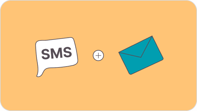 Задействуйте больше каналов: SMS + Email